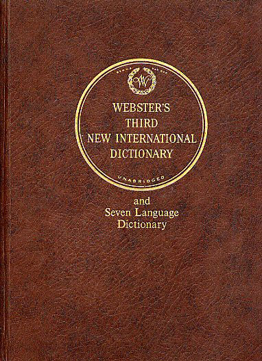 [MERRIAM-WEBSTER], Webster's Third New International Dictionary of the English Language Unabridged