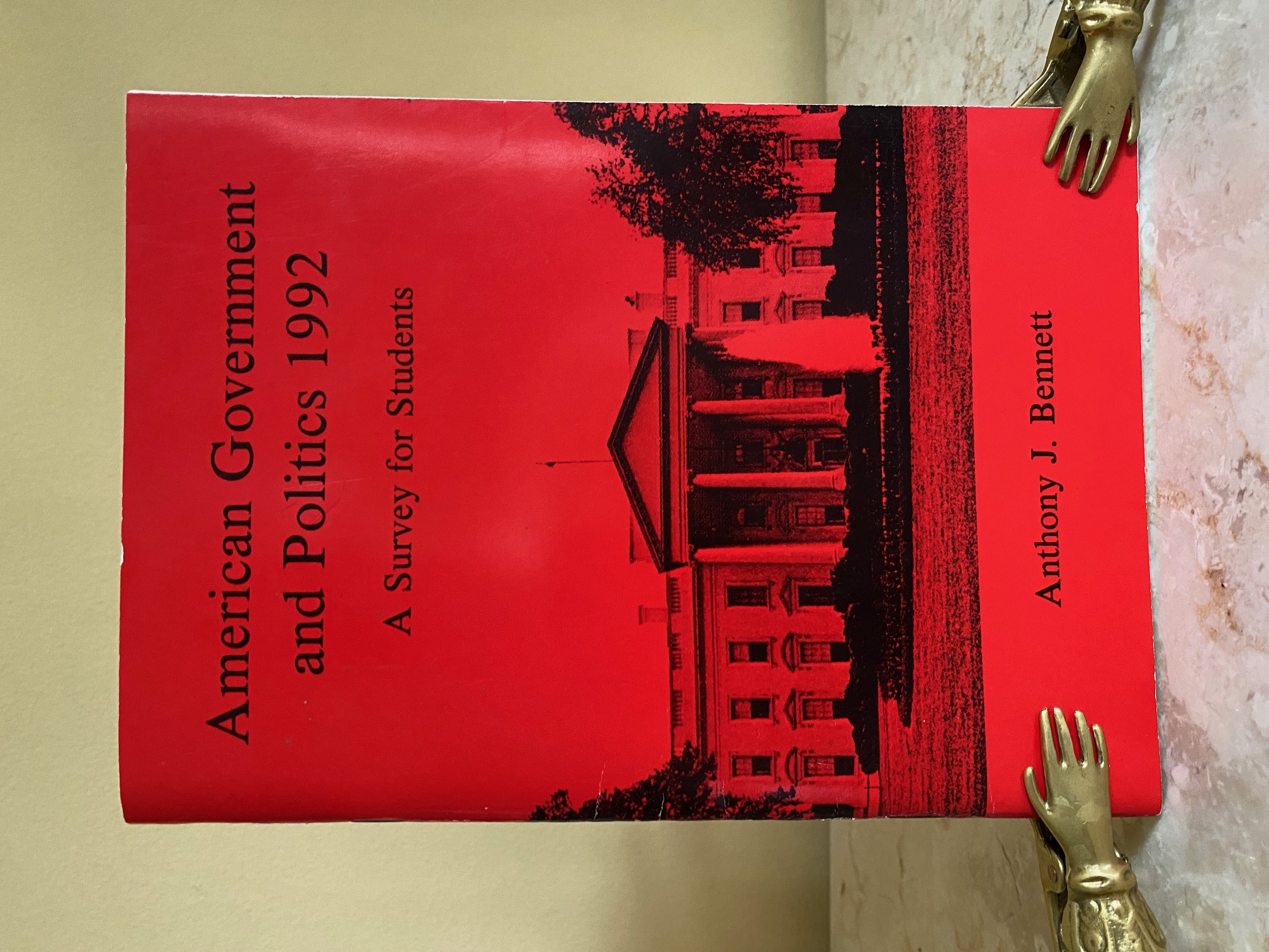 American Government and Politics 1992 | A Survey for Students