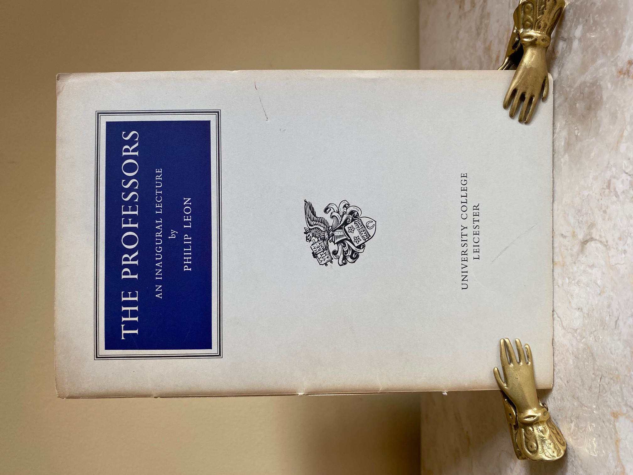 The Professors | An Inaugural Lecture Delivered at University College Leicester 12 May 1955