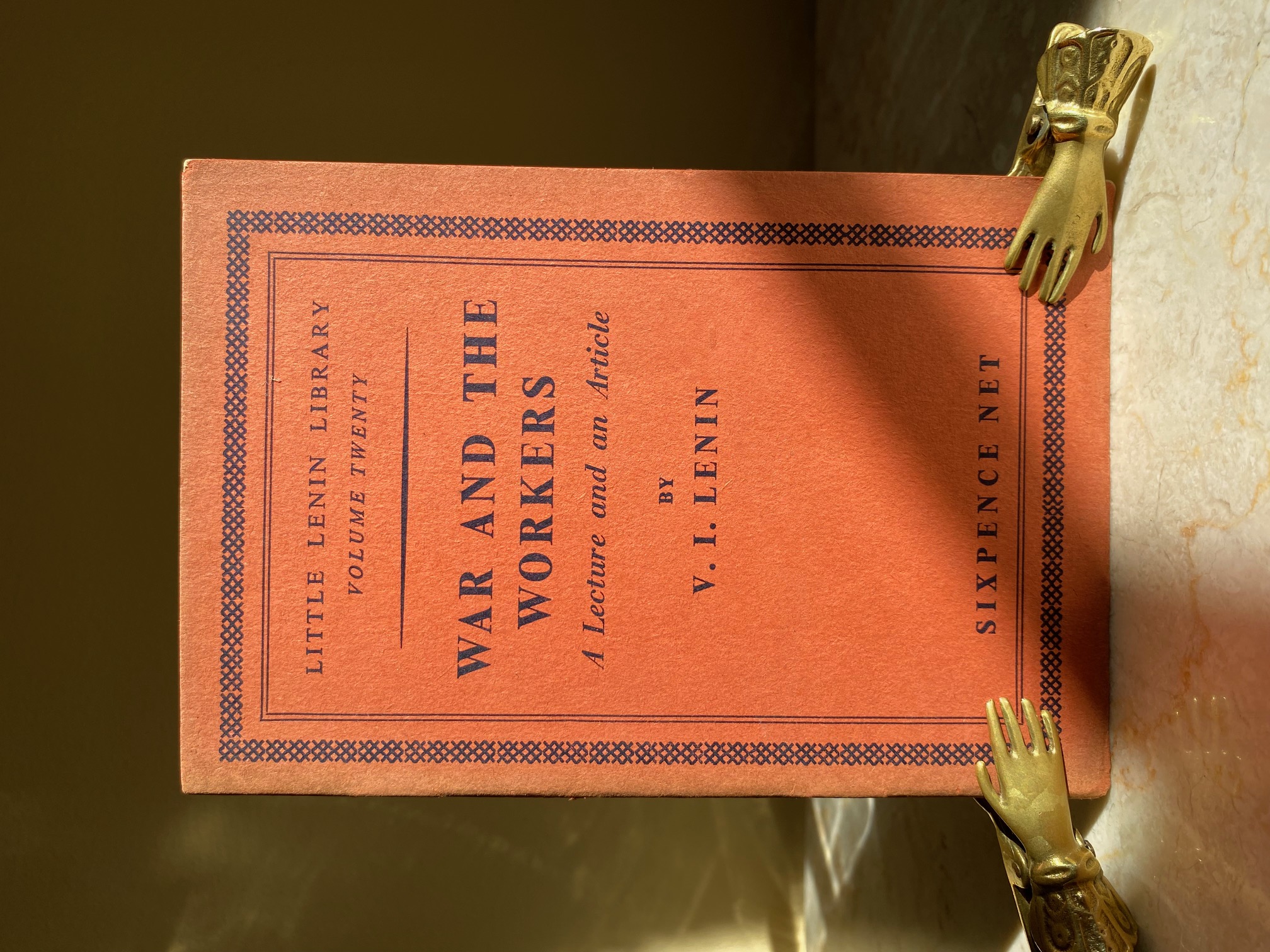War and the Workers | A Lecture and an Article (Little Lenin Library | Volume Twenty | 20)