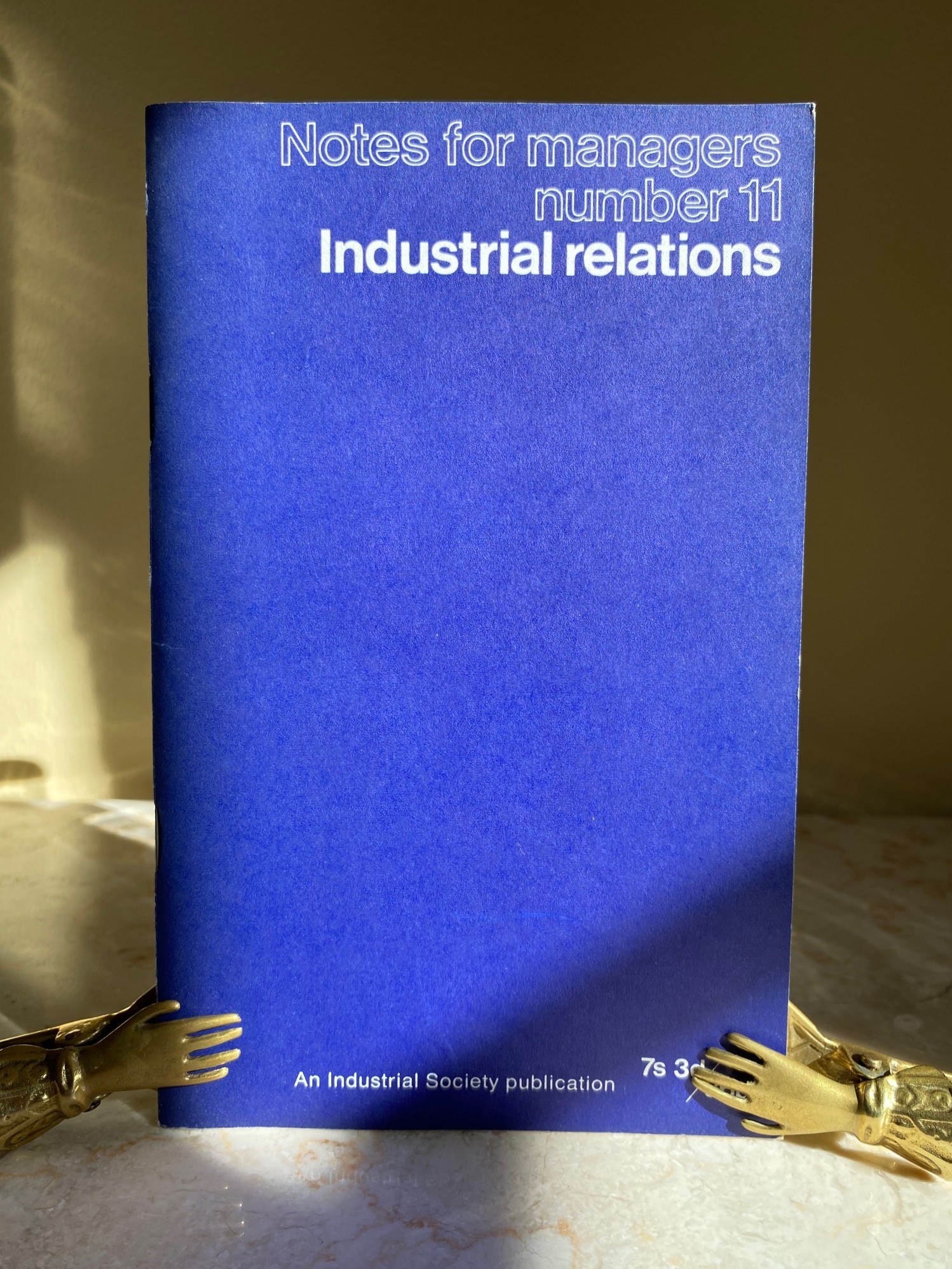 Notes for Managers Number 11 (Eleven) Industrial Relations